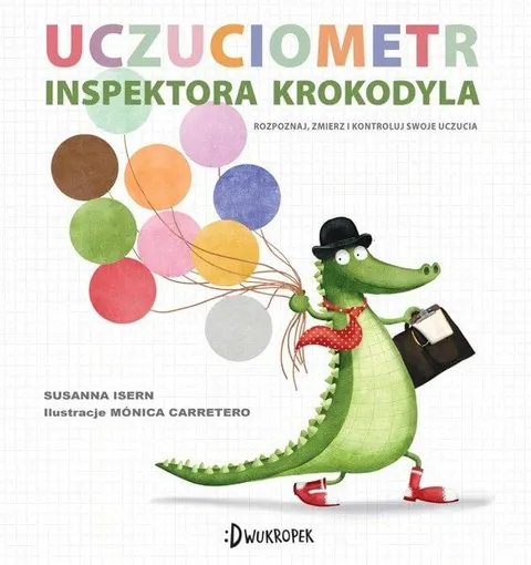 Uczuciometr Inspektora Krokodyla / Wydawnictwo Dwukropek
