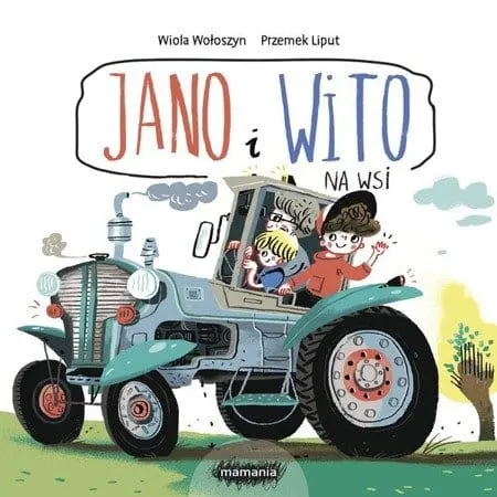JANO I WITO. NA WSI / Wydawnictwo Mamania