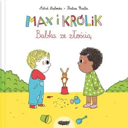 Max i Królik. Babka ze złością / Wydawnictwo Mamania