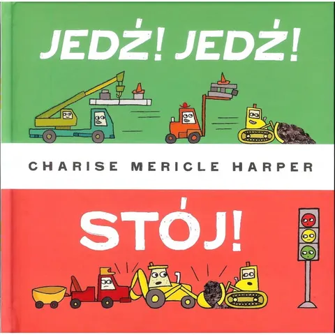 Jedź! Stój! / Wydawnictwo Babaryba