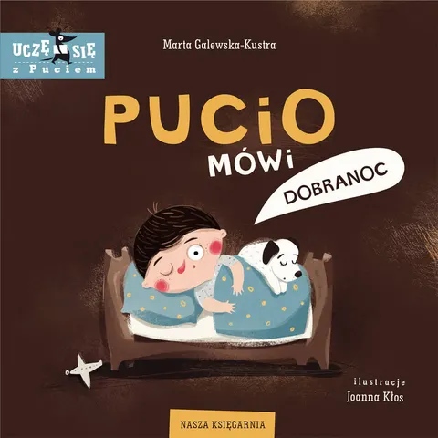 Pucio mówi dobranoc / Wydawnictwo Nasza Księgarnia