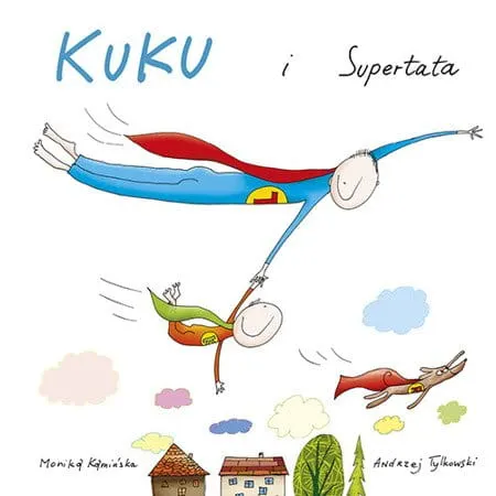 Kuku i supertata / Wydawnictwo Mamania