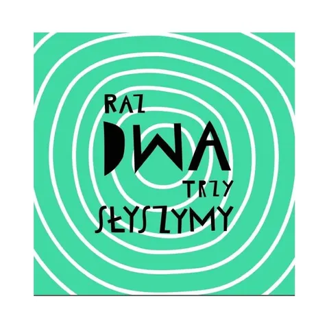 Raz dwa trzy SŁYSZYMY / Wydawnictwo Widnokrąg