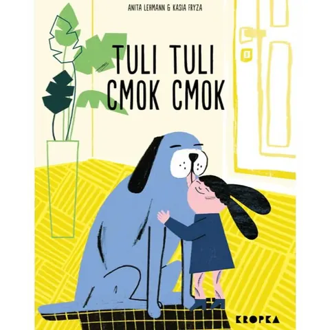 TULI, CMOK, / Wydawnictwo Kropka