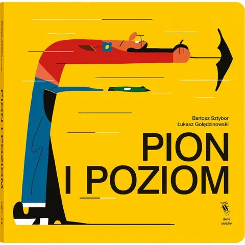 Pion i poziom / Wydawnictwo Dwie Siostry