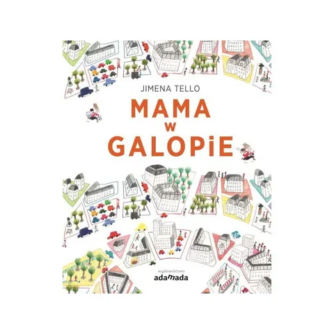 Mama w galopie / Wydawnictwo Adamada