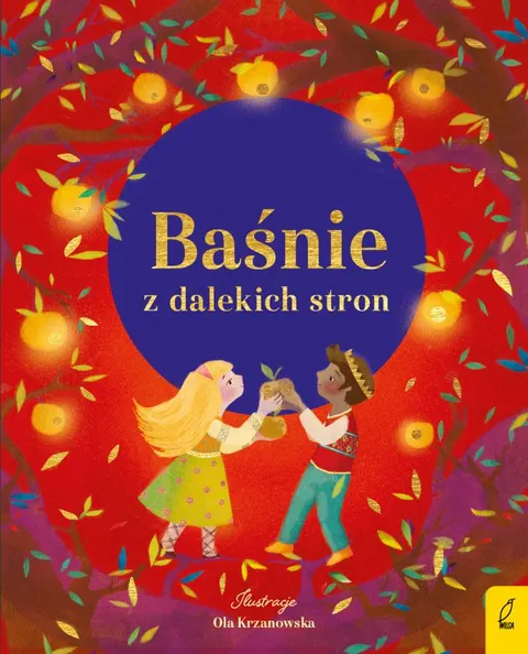 Baśnie z dalekich stron / Wydawnictwo Wilga
