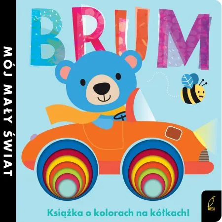 Mój mały świat. Brum / Wydawnictwo Wilga