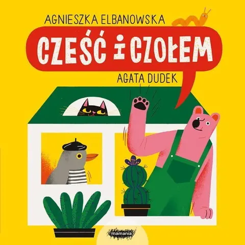 Cześć i czołem / Wydawnictwo Mamania