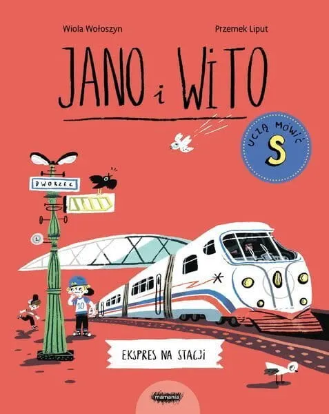 Jano i Wito uczą mówić S. Ekspres na stacji. Wydawnictwo Mamania