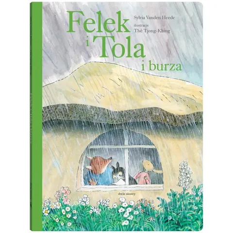 Felek i Tola i Burza / Wydawnictwo Dwie Siostry