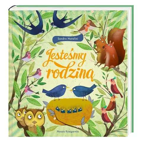 Jesteśmy rodziną / Wydawnictwo Nasza Księgarnia