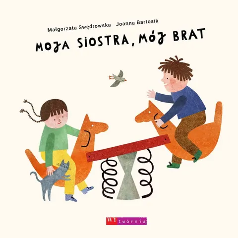 Moja siostra, mój brat / Wydawnictwo Wytwórnia