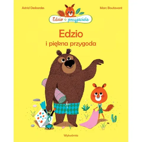 Edzio i piękna przygoda / Wydawnictwo Wytwórnia