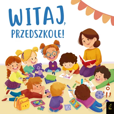 Witaj, Przedszkole / Wydawnictwo Wilga