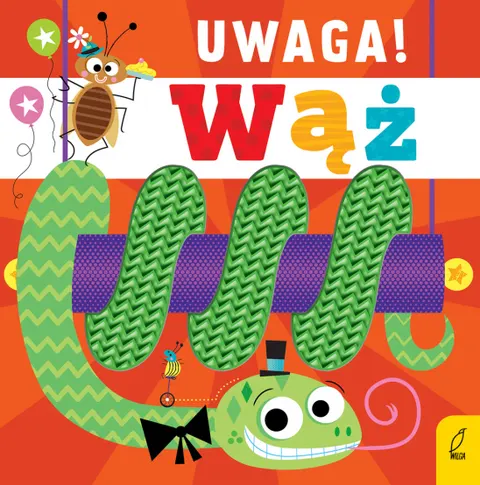 Uwaga, wąż! / Wydawnictwo Wilga