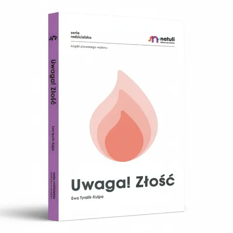 Uwaga! Złość / Wydawnictwo Natuli