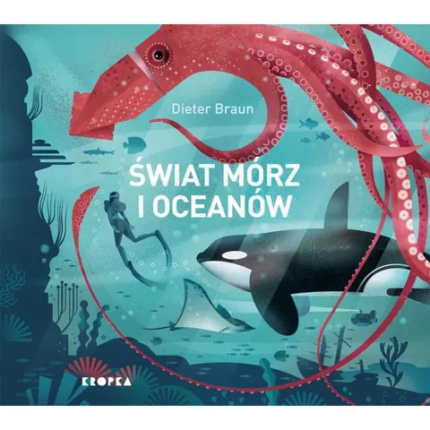 Świat Mórz i Oceanów / Wydawnictwo Kropka