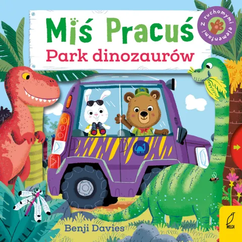 Miś pracuś. Park dinozaurów / Wydawnictwo Wilga