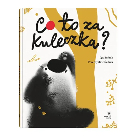 Co to za kuleczka? / Wydawnictwo Dwie siostry