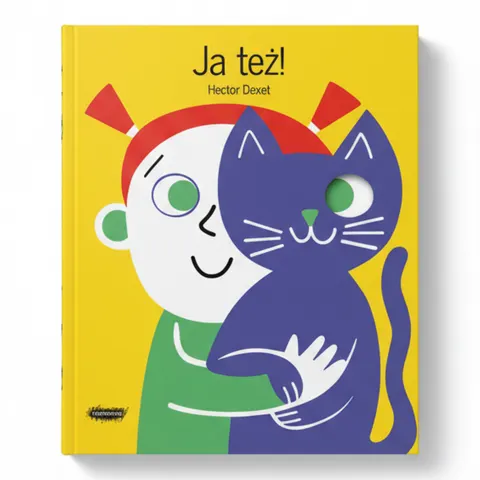 Ja też! / Wydawnictwo Mamania