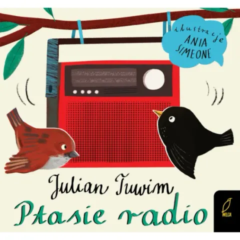 Ptasie radio Julian Tuwim / Wydawnictwo Wilga