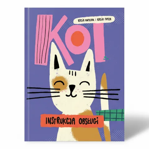 Kot instrukcja obsługi / Wydawnictwo KROPKA