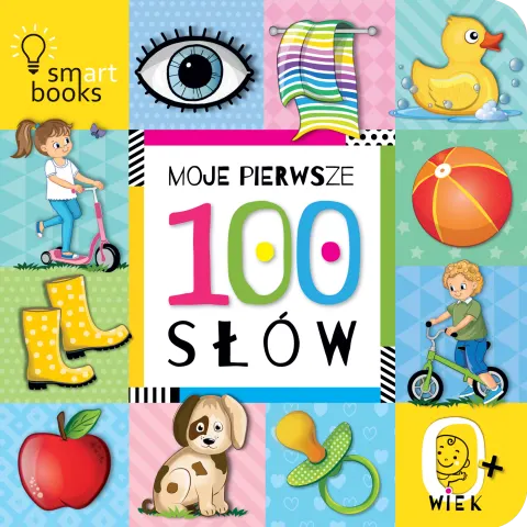 Moje pierwsze 100 słów, 0+ / Wydawnictwo Smart Books