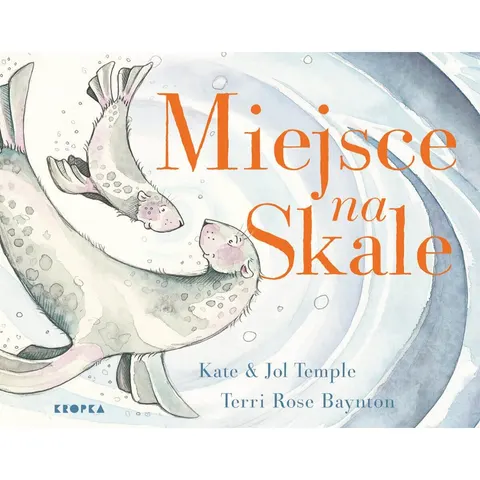 Miejsce na skale / Wydawnictwo Kropka