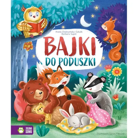 Bajki do poduszki / Zielona Sowa