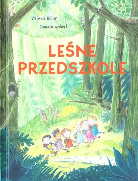 Leśne Przedszkole / Wydawnictwo Babaryba