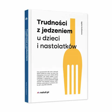 Trudności z jedzeniem u dzieci i nastolatków / Natuli