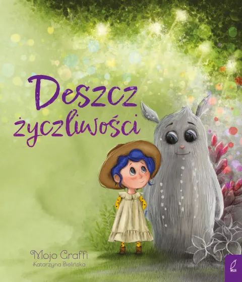 Deszcz życzliwości / Wydawnictwo Wilga