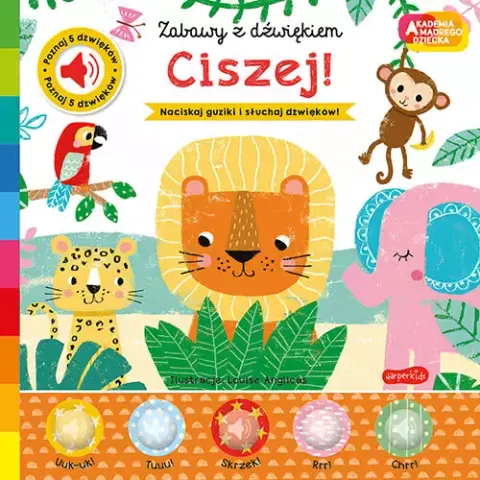 Zabawy z Dźwiękiem- Ciszej Akademia Mądrego Dziecka