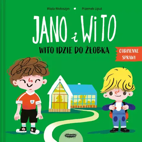 Jano i Wito. idzie do żłobka
