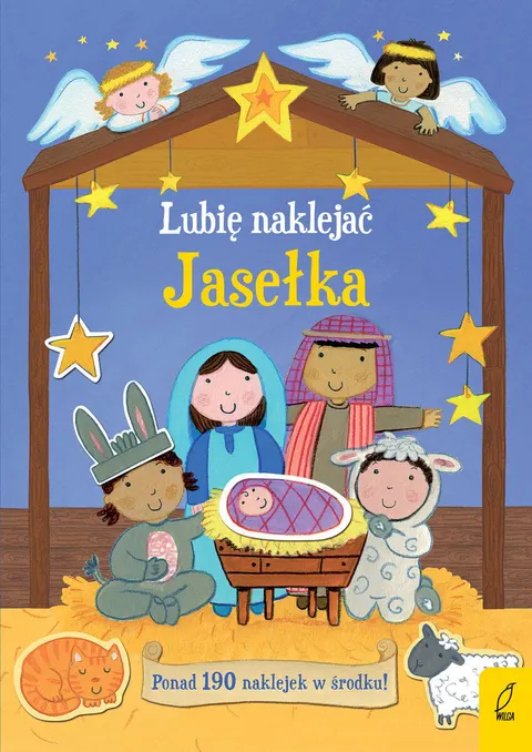 Lubię naklejać. Jasełka / Wydawnictwo Wilga