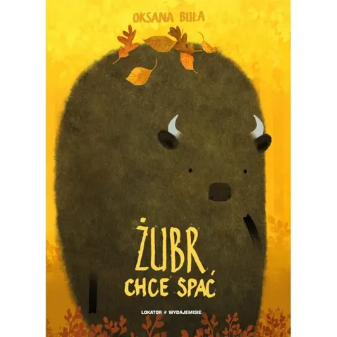 Żubr chce spać / Wydawnictwo Lokator Media