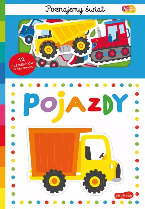 Akademia Mądrego Dziecka. Poznajemy Świat. Pojazdy Harperkids