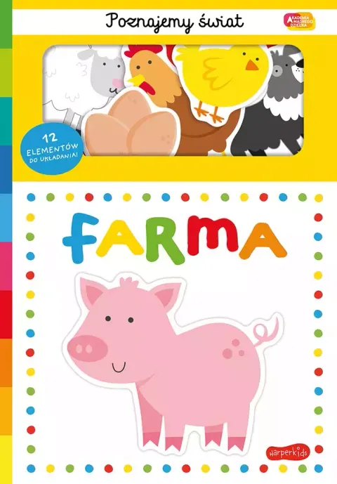 Farma. Akademia Mądrego Dziecka. Poznajemy świat / HarperCollins