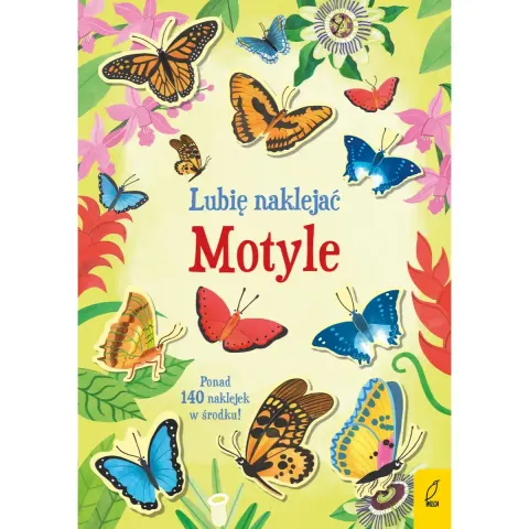 Lubię naklejać. Motyle / Wydawnictwo Wilga
