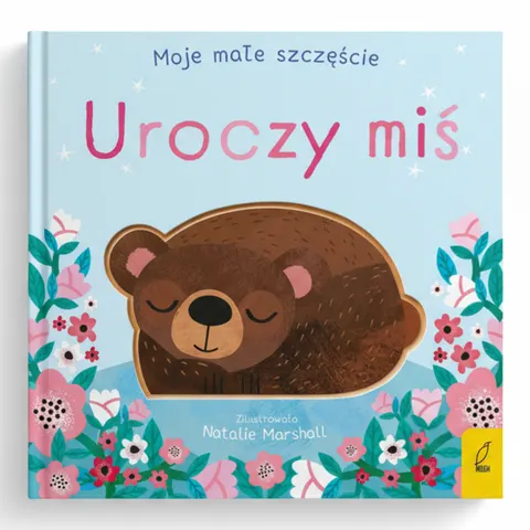 Moje małe szczęście. Uroczy miś / Wydawnictwo Wilga