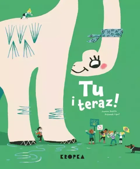 Tu i teraz / Wydawnictwo Kropka
