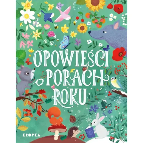 Opowieści o porach roku / Wydawnictwo Kropka
