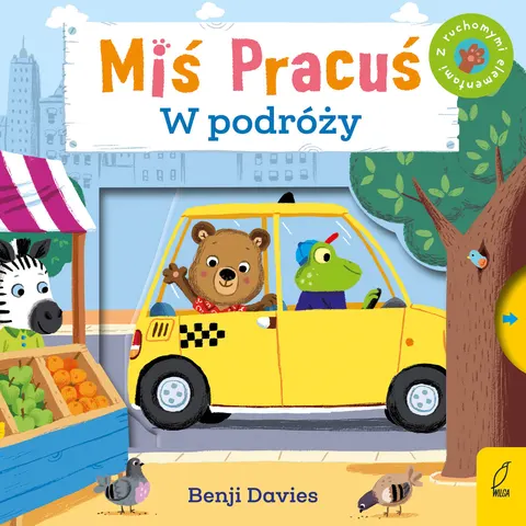 Miś Pracuś. W podróży / Wydawnictwo Wilga