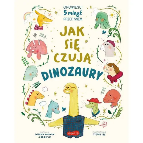 Jak się czują dinozaury. Opowieści 5 minut przed..
