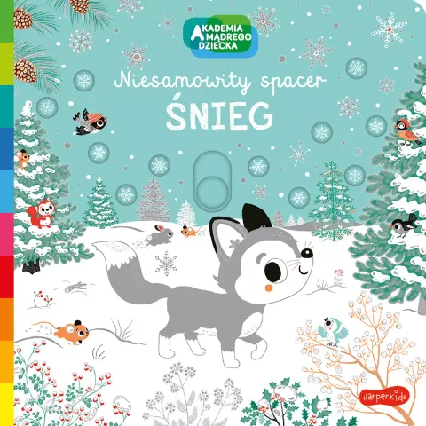 Niesamowity spacer. Śnieg. Akademia mądrego dziecka / HarperCollins