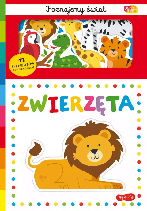 ZWIERZĘTA Akademia mądrego dziecka Poznajemy świat