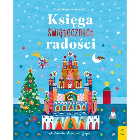 Księga świątecznych radości / Wydawnictwo Wilga