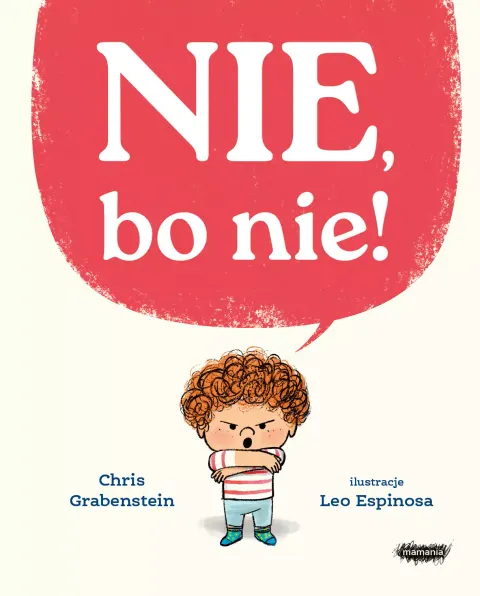 Nie, bo nie / Wydawnictwo Mamania