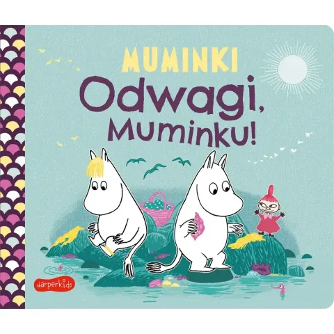 Odwagi, Muminku! Muminki. Książeczki kartonowe / HarperCollins